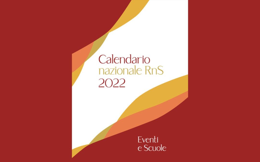 Calendario nazionale RnS 2022 – Eventi e Scuole
