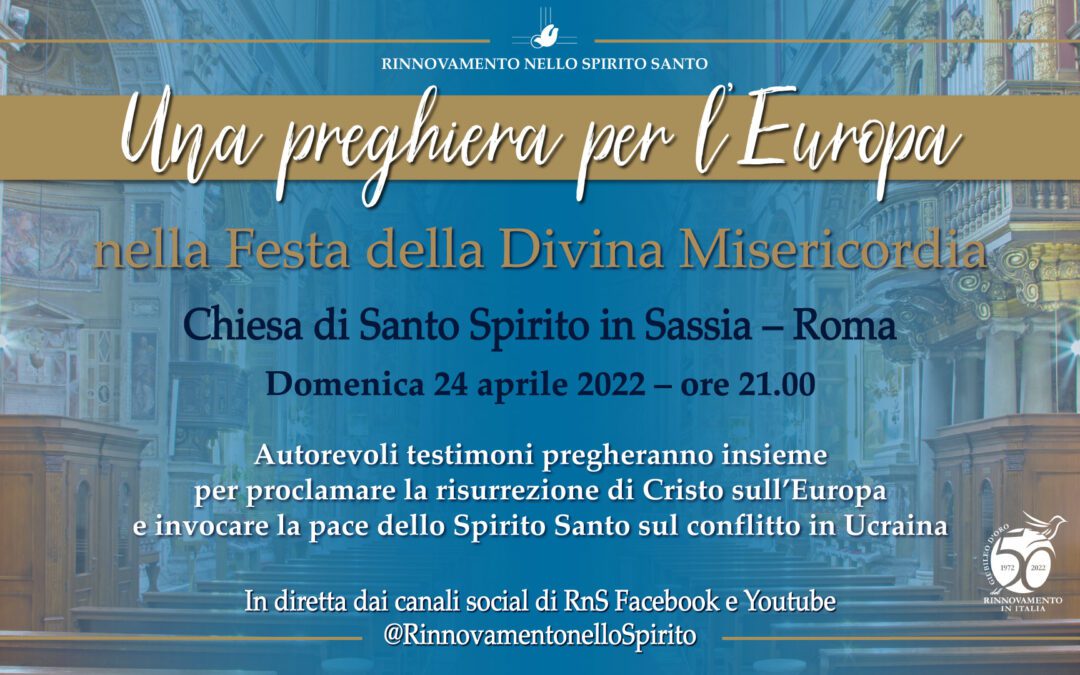 Speciale Veglia di preghiera per l’Europa presso la Chiesa di Santo Spirito in Sassia Santuario della Divina Misericordia – Roma