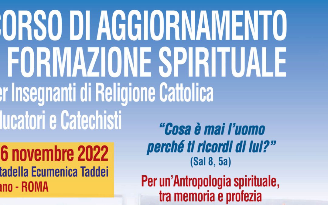 Corso di Aggiornamento e Formazione spirituale per Insegnanti di Religione Cattolica, Educatori e Catechisti