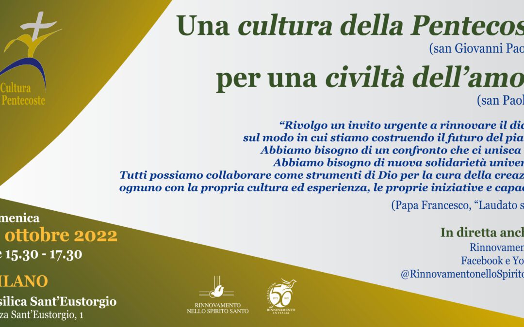 A Milano per costruire insieme  una “Cultura di Pentecoste per una civiltà dell’amore”