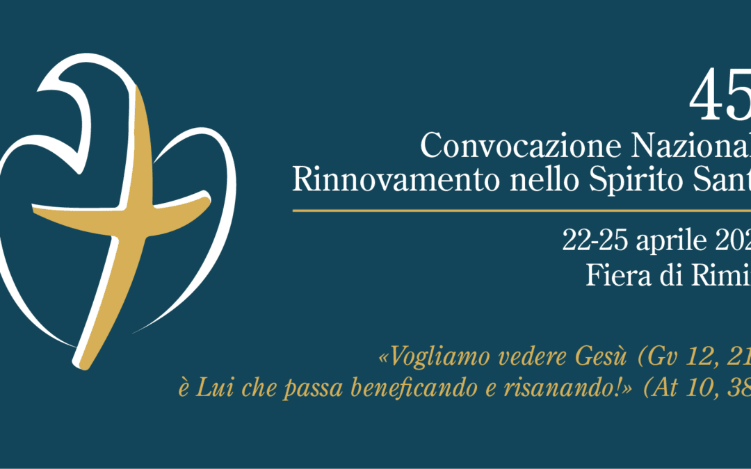 45 Convocazione Nazionale dei Cenacoli, Gruppi e Comunità del RnS: attesa per l’evento in programma alla Fiera di Rimini dal 22 al 25 aprile 2023.
