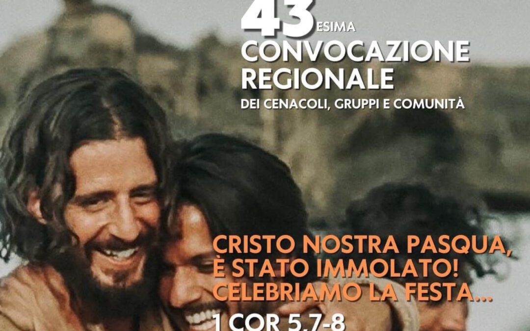 43 Convocazione regionale del RnS in Calabria. Interverranno Maria Teresa Palmieri, Giuseppe Contaldo, S. E. mons. Fortunato Morrone e don Giampiero Fiore