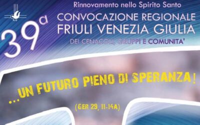 43 Convocazione regionale del RnS in Friuli Venezia Giulia. Interverranno S. E. mons. Andrea Bruno Mazzocato e Mario Landi