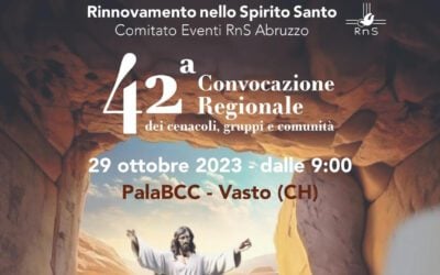 42 Convocazione regionale del RnS in Abruzzo. Interverranno Rosario Sollazzo, S. E. mons. Michele Fusco e don Michele Leone