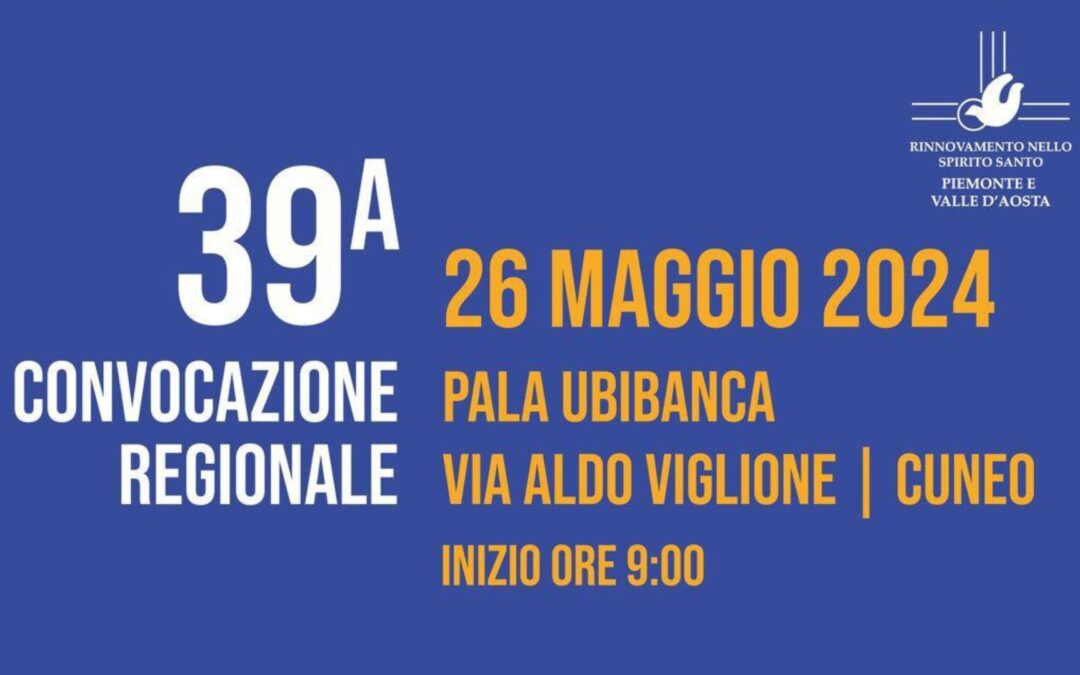 Il 26 maggio 2024 la 39 Convocazione regionale del RnS in Piemonte