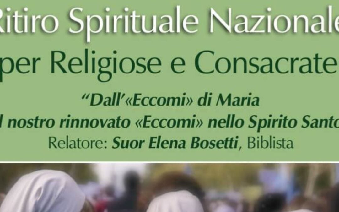 Ritiro Spirituale per Religiose e Consacrate 2024