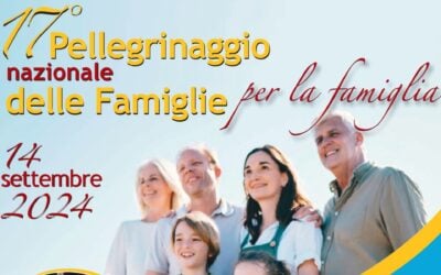 Famiglie in cammino per il 17° Pellegrinaggio nazionale a Pompei e Loreto