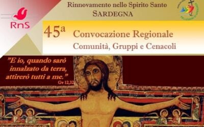 45 Convocazione regionale Giubilare dei Cenacoli, Gruppi e Comunità del RnS in Sardegna domenica 26 ottobre 2025