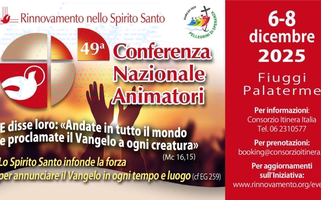 49 Conferenza nazionale Animatori del RnS al Fiuggi Palaterme dal 6 allʼ8 dicembre 2025