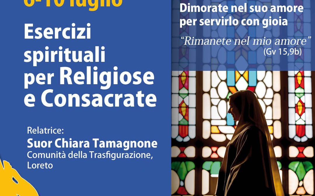 A Loreto gli Esercizi spirituali promossi dal RnS  per le Religiose e le Consacrate dal 6 al 10 luglio 2026