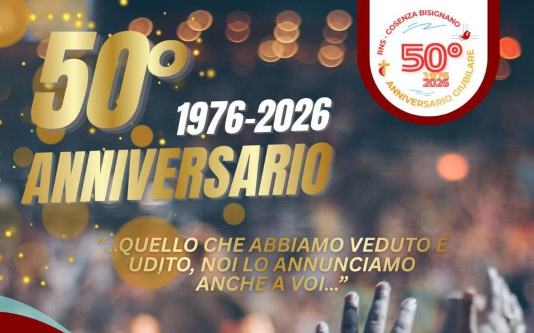 50 anniversario giubilare del RnS nell’Arcidiocesi Metropolitana di Cosenza-Bisignano, sabato 14 e domenica 15 febbraio 2026