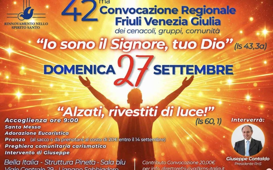42^ Convocazione regionale del RnS in Friuli Venezia Giulia  domenica 27 settembre 2026 a Lignano Sabbiadoro